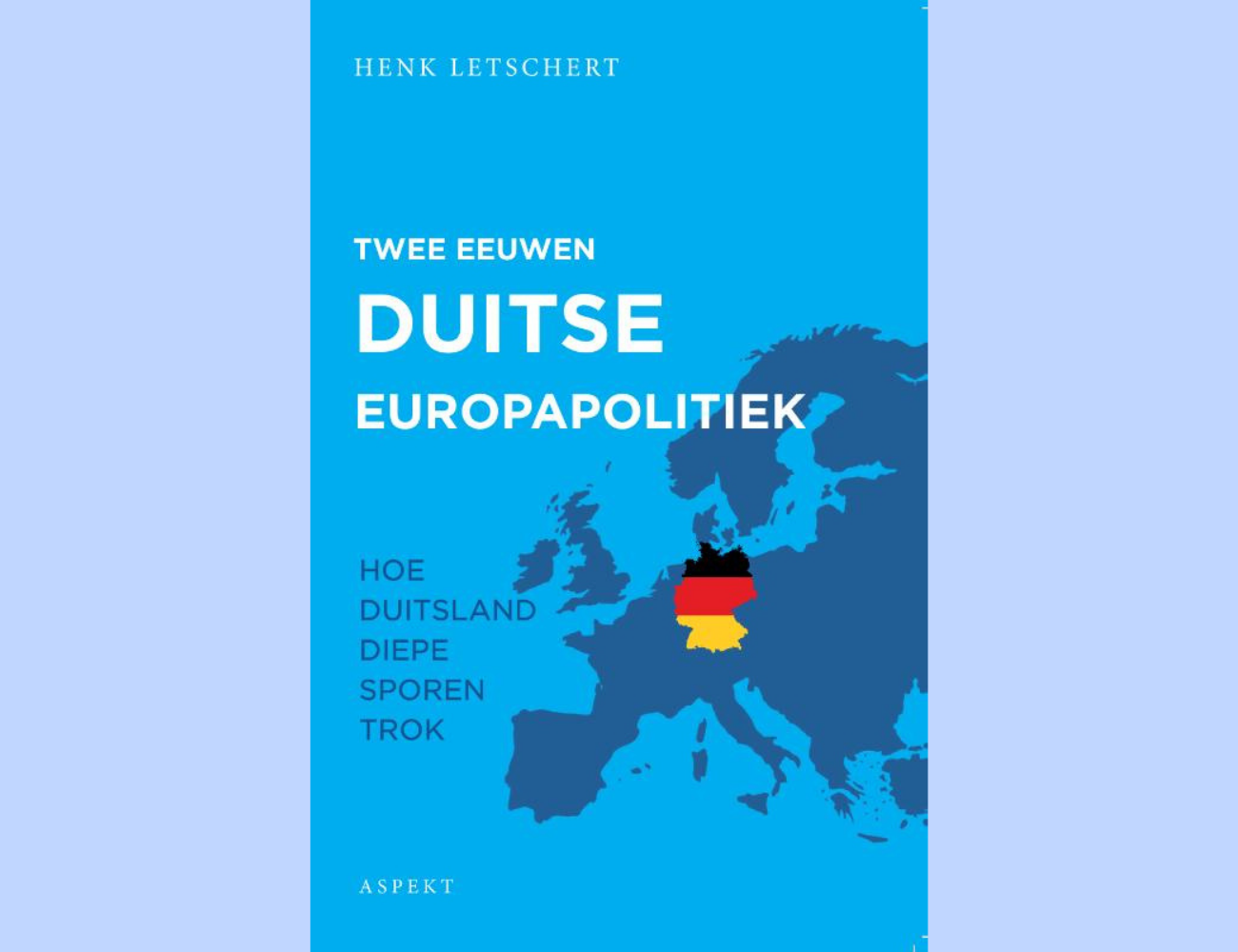 Gesprek | Henk Letschert: Twee eeuwen Duitse Europapolitiek